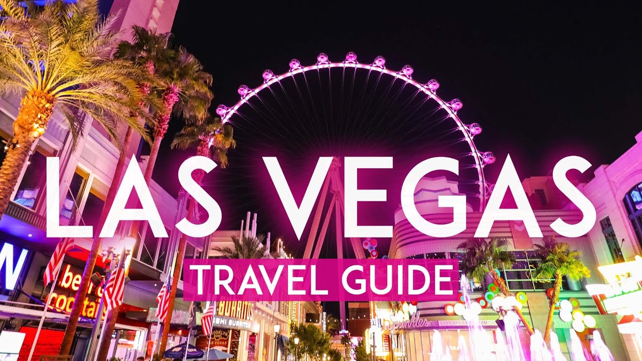 LAS VEGAS travel guide | Experience Las Vegas